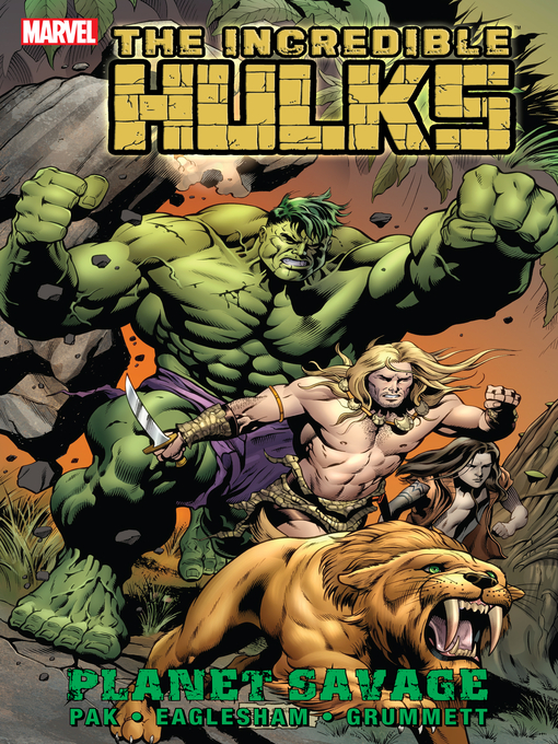 Title details for Incredible Hulks: Planet Savage by Greg Pak - Available